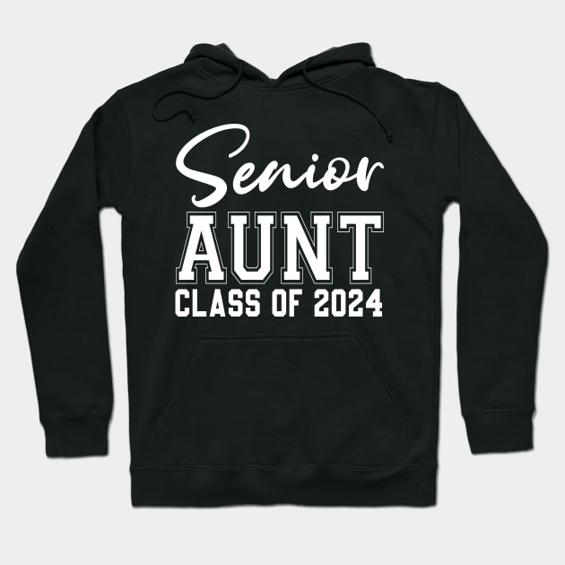 Senior aunt Class Of 2024 Graduation Of High Middle School Hoodie by Uniqueify